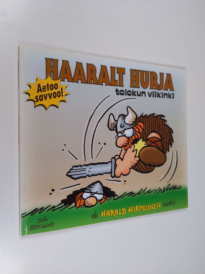 Dik Browne : Haaralt Hurja : tolokun viikinki