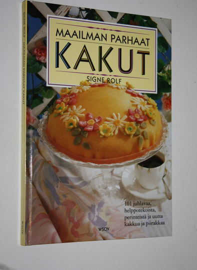 Signe Rolf : Maailman parhaat kakut