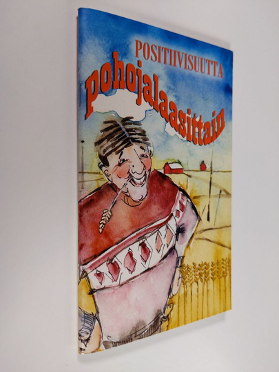 Positiivisuutta pohojalaasittain