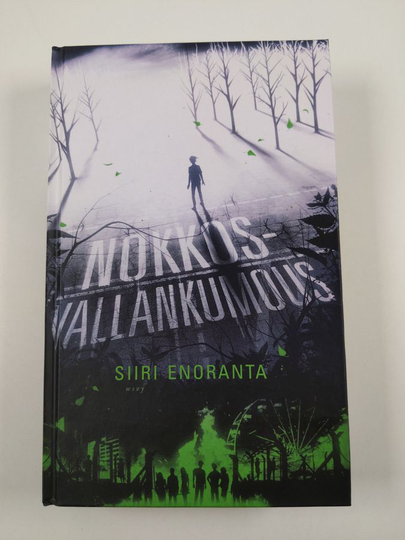 Siiri Enoranta : Nokkosvallankumous