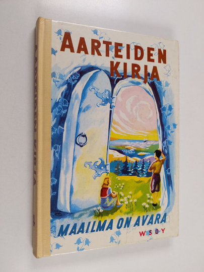 Annie ym. Löfstedt : Aarteiden kirja 4 : Maailma on avara
