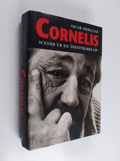 Oscar Hedlund : Cornelis : scener ur en äventyrares liv