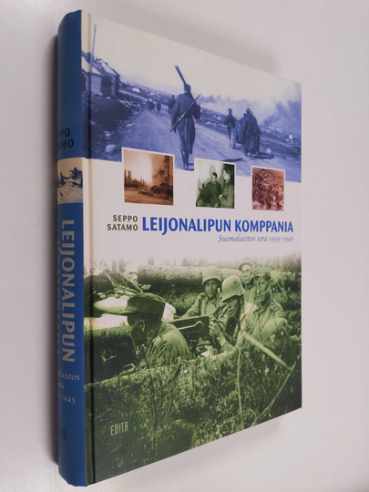 Seppo Satamo : Leijonalipun komppania : suomalaisten sota 1939-1945