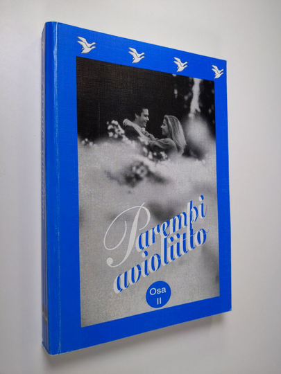 Parempi avioliitto, Osa 2 - Avioliittotyön jatkoseminaarit 1996