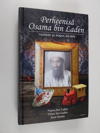 Najwa Bin Laden : Perheenisä Osama bin Laden vaimon ja pojan silmin