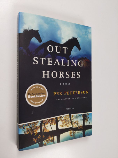 Per Petterson : Out Stealing Horses: A Novel