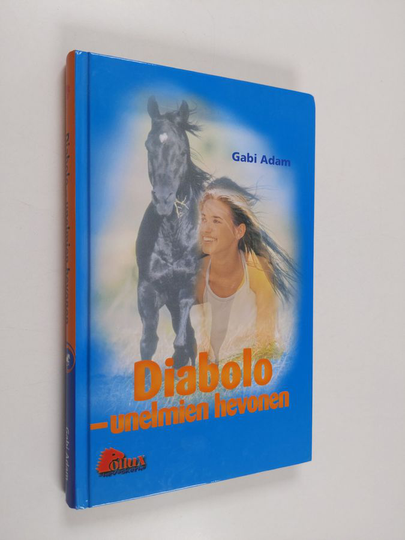 Gabi Adam : Diabolo : unelmien hevonen