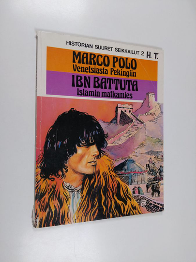 Enric ym Sio : Marco Polo : Venetsiasta Pekingiin ; Ibn Battuta : Islamin matkamies