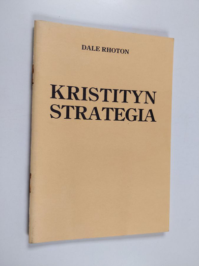 Dale Rhoton : Kristityn strategia