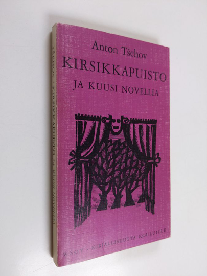 Anton Tsehov : Kirsikkapuisto ja kuusi novellia