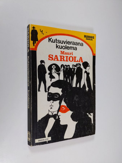 Mauri Sariola : Kutsuvieraana kuolema