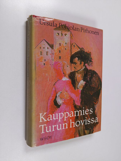 Ursula Pohjolan-Pirhonen : Kauppamies Turun hovissa : historiallinen romaani