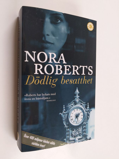 Nora Roberts : Dödlig besatthet : spänningsroman