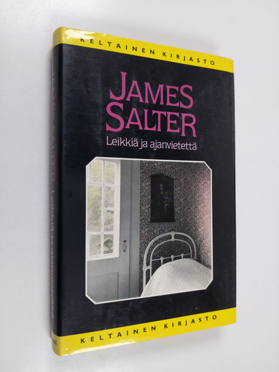 James Salter : Leikkiä ja ajanvietettä