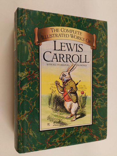 Lewis Carroll : The complete illustrated works of Lewis Carroll