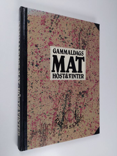 Rut Lundgren Frisk : Gammaldags mat Höst & vinter