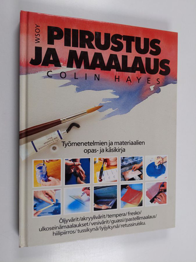 Markku Valkonen ym. : Piirustus ja maalaus : opas ja käsikirja