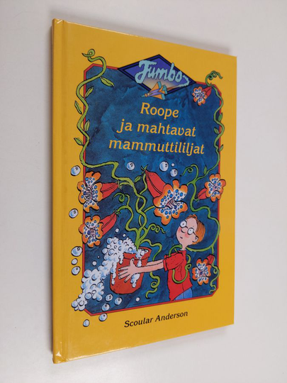 Scoular Anderson : Roope ja mahtavat mammuttililjat