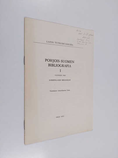 Leena-Kaarina Uuttu : Pohjois-Suomen bibliografia 1vuoteen 1960 = Nordfinlands bibliografi 1