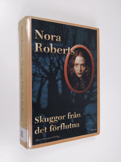 Nora Roberts : Skuggor från det förflutna