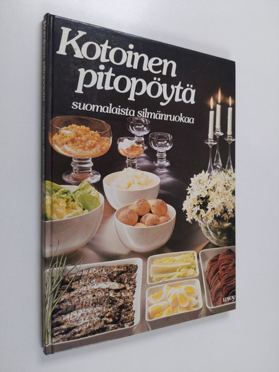 Helena Ahti... : Kotoinen pitopöytä : suomalaista silmänruokaa