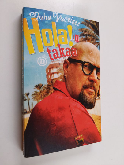 Juha Vuorinen : Hola!:n takaa