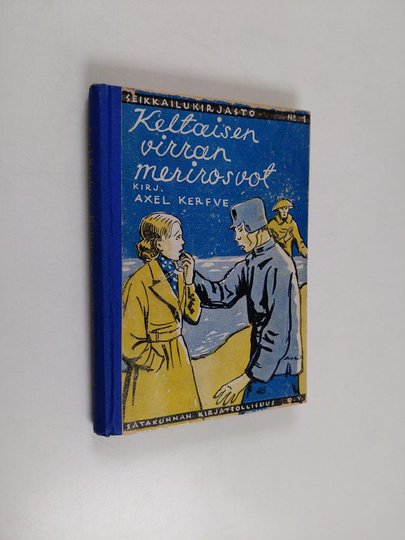 Axel Kerfve : Keltaisen virran merirosvot