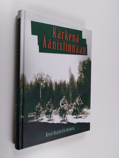 Jarmo Suomala : Kärkenä Äänislinnaan : Kevyt osasto 8:n historia