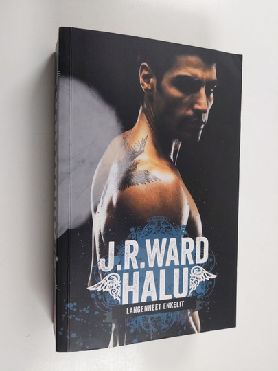 J. R. Ward : Halu