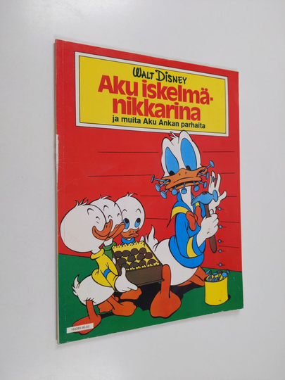 Walt Disney ym. : Aku iskelmänikkarina ja muita Aku Ankan parhaita