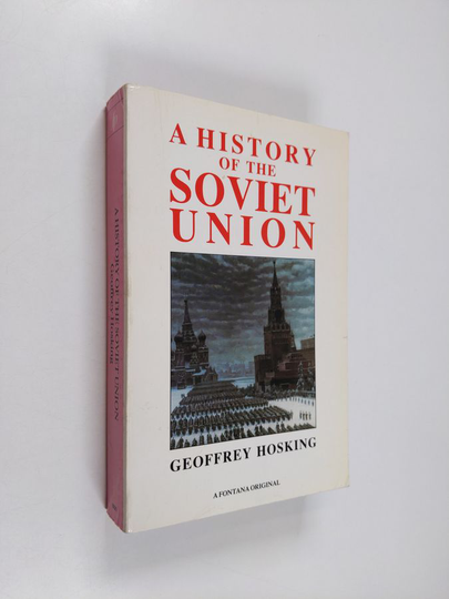 Geoffrey Hosking : A history of the Soviet Union