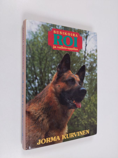 Jorma Kurvinen : Susikoira Roi ja vaihto-oppilas