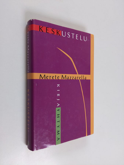 Merete Mazzarella : Keskustelu