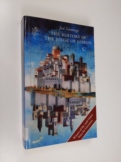 Jose Saramago : The history of the siege of Lisbon : a novel