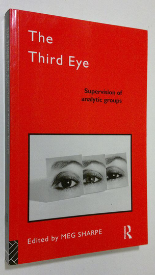 Meg Sharpe : The Third Eye : supervision of analytic groups