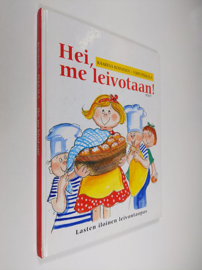 Kaarina Roininen : Hei, me leivotaan! : lasten iloinen leivonta-opas