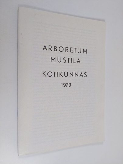 Arboretum Mustila : Kotikunnas 1979