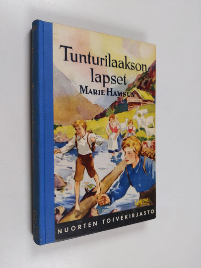 Marie Hamsun : Tunturilaakson lapset : kotona ja karjamajalla