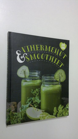Mima Sinclair : Vihermehut ja -smoothiet