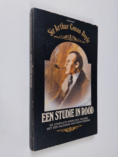 Arthur Conan Doyle : Een studie in rood : de complete Sherlock Holmes met een inleiding van Hugh Greene