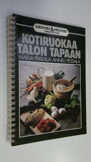 Marja Pekkala : Kotiruokaa talon tapaan