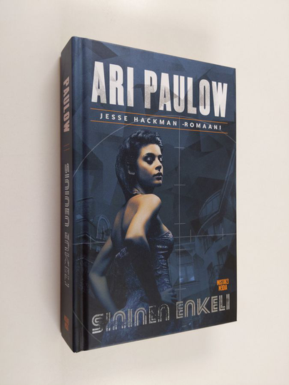 Ari Paulow : Sininen enkeli : Jesse Hackman -romaani