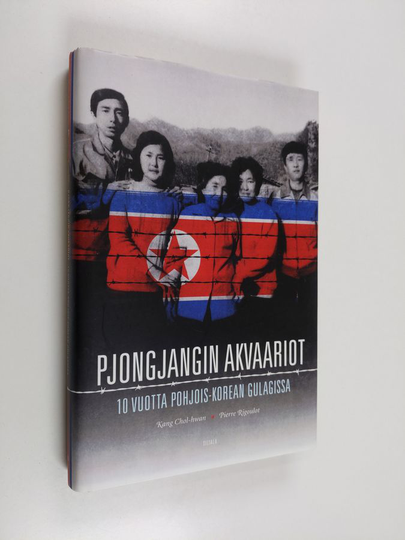 Chol-hwan Kang : Pjongjangin akvaariot : 10 vuotta Pohjois-Korean gulagissa