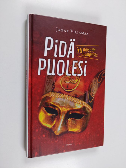 Janne Viljamaa : Pidä puolesi : irti narsistin hampaista!