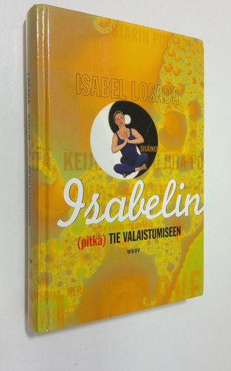 Isabel Losada : Isabelin (pitkä) tie valaistumiseen