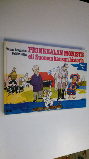 Tauno Bergholm : Prinkkalan moniste eli Suomen kansan historia
