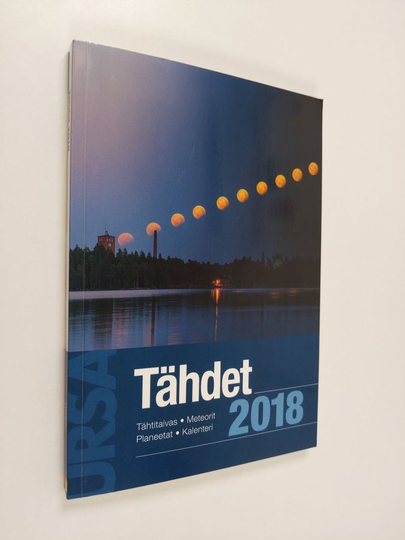 Tähdet 2018 : tähtitaivas, meteorit, planeetat, kalenteri