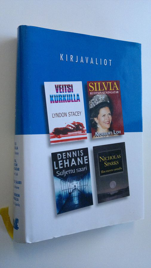 Kirjavaliot : Stacey, Lyndon : Veitsi kurkulla ; Loh, Norbert : Silvia Ruotsin kuningatar ; Lehane, Dennis : Suljettu saari ; Sparks, Nicholas : ...