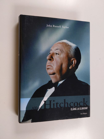 John Russell Taylor : Hitchcock : elämä ja elokuvat