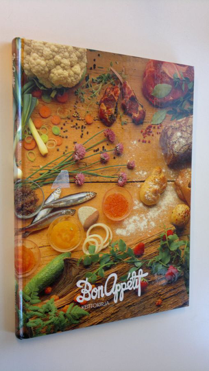 Tiia Koskimies (ideointi ja toim.) : Bon appetit : keittokirja